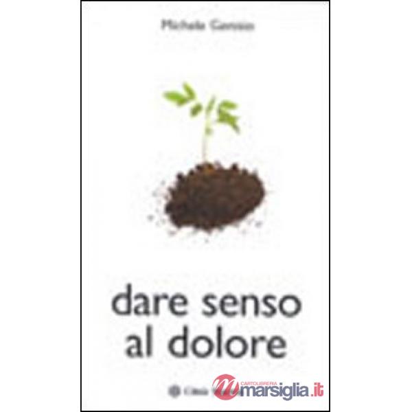 Dare senso al dolore