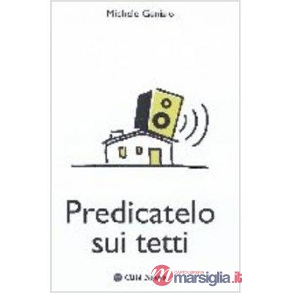Predicatelo sui tetti