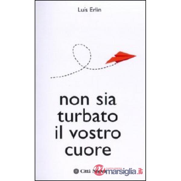 Non sia turbato il vostro cuore