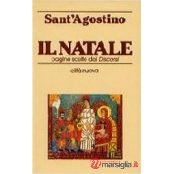 Natale. Pagine scelte dai Discorsi (Il)