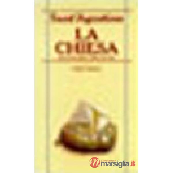 Chiesa. Da Eva alla città di Dio (La)