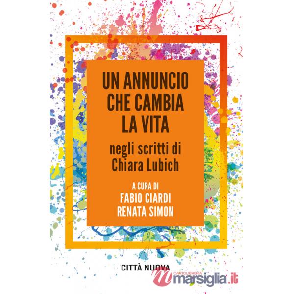 Annuncio che cambia la vita negli scritti di Chiara Lubich (Un)