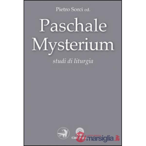 Paschale mysterium. Studi di liturgia