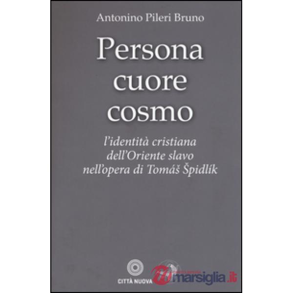 Persona cuore cosmo. L'identità cristiana dell'Oriente slavo nell'opera di Tomas