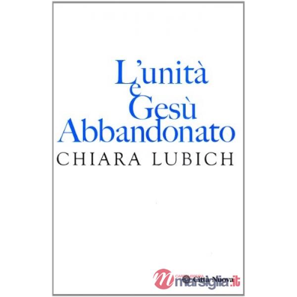 Unità e Gesù abbandonato (L')