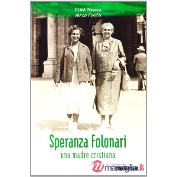 Speranza Folonari. Una madre cristiana