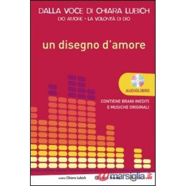 Disegno d'amore. Con CD Audio (Un)