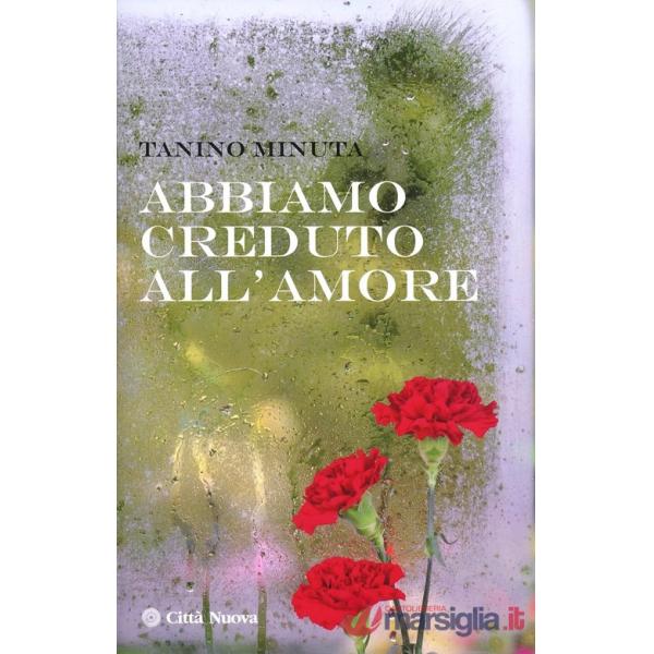 Abbiamo creduto all'amore