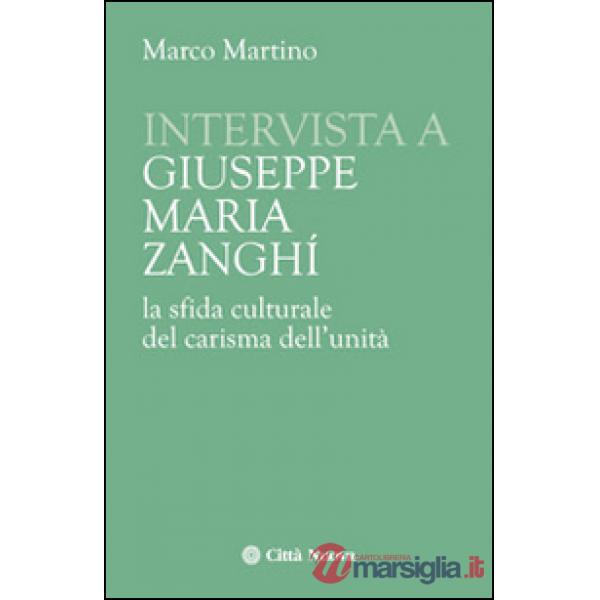 Intervista a Giuseppe Maria Zanghi. La sfida culturale del carisma dell'unità