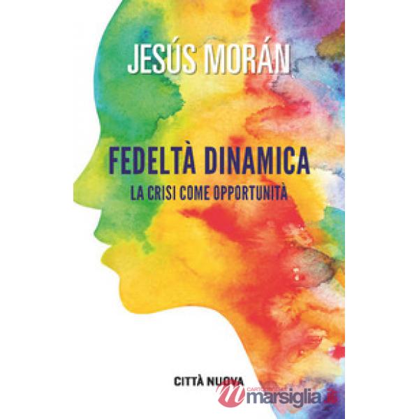 Fedeltà dinamica. La crisi come opportunità