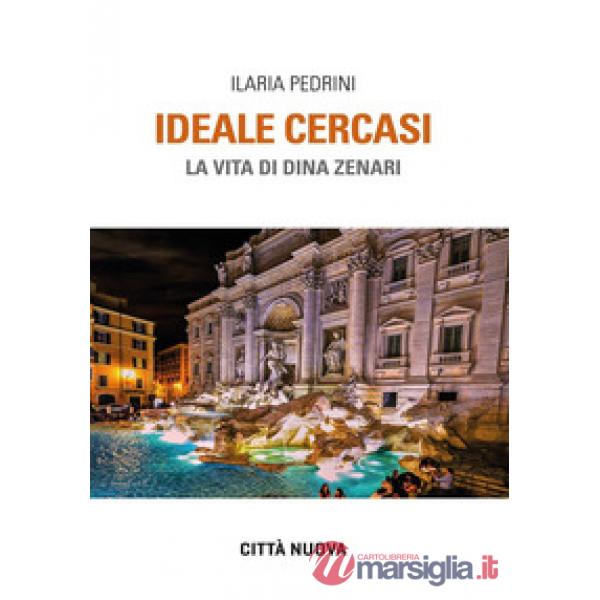 Ideale cercasi. La vita di Dina Zenari