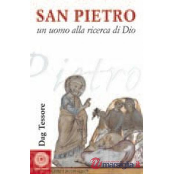 San Pietro. Un uomo alla ricerca di Dio