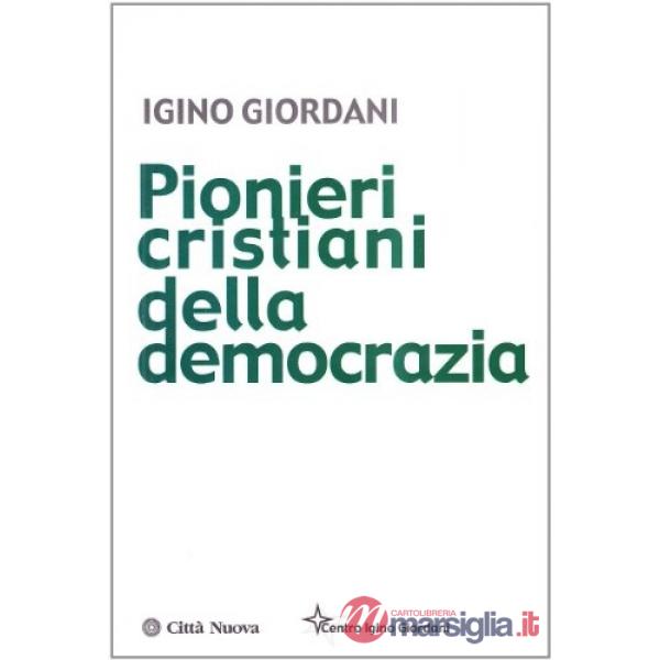 Pionieri cristiani della democrazia