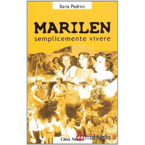 Marilen. Semplicemente vivere
