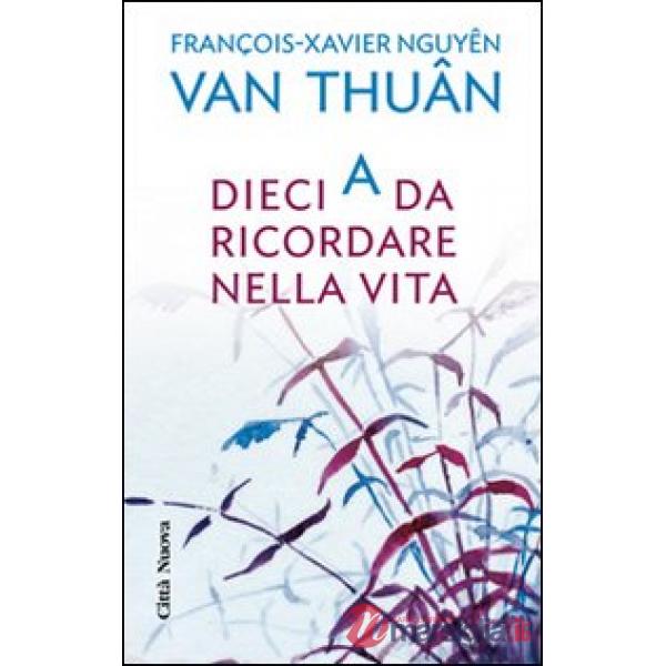 Dieci A da ricordare nella vita
