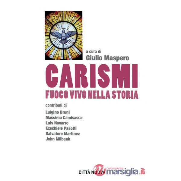 Carismi fuoco vivo nella storia