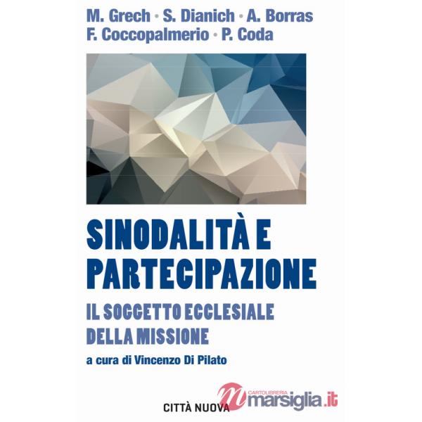 Sinodalità e partecipazione. Il soggetto ecclesiale della missione