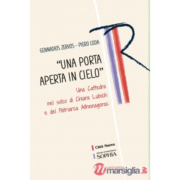 Porta aperta in cielo». Una cattedra nel solco di Chiara Lubich e del Patriarca Athenagoras («Una)