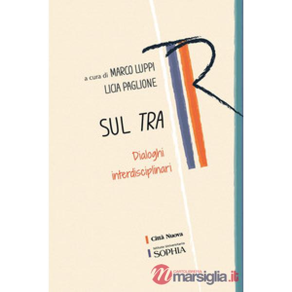 Sul tra. Dialoghi interdisciplinari