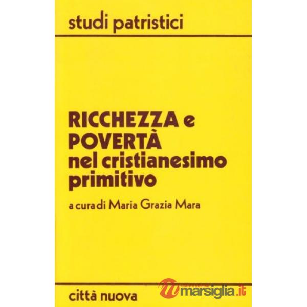 Ricchezza e povertà nel cristianesimo primitivo