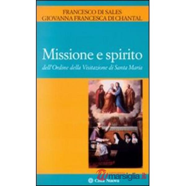 Missione e spirito dell'Ordine della Visitazione di santa Maria