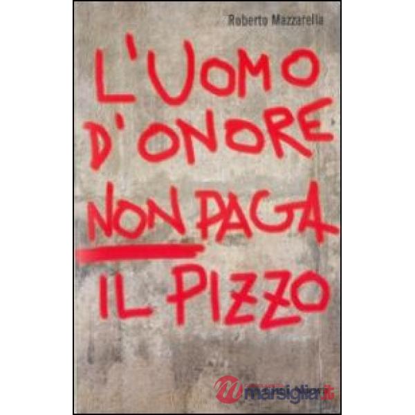 Uomo d'onore non paga il pizzo (L')