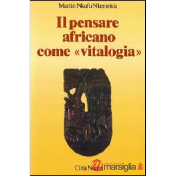 Pensare africano come «Vitalogia» (Il)
