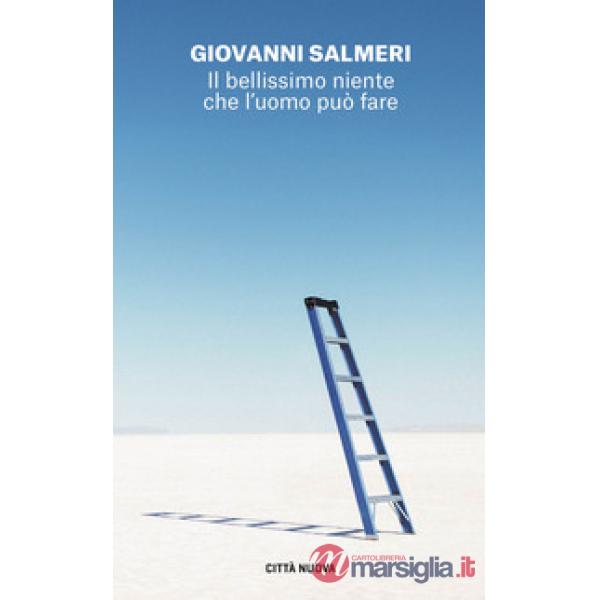 Bellissimo niente che l'uomo può fare (Il)