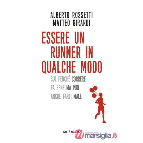 Essere un runner in qualche modo. Sul perché correre fa bene ma può anche farti male