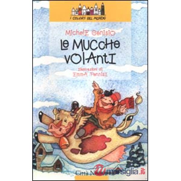 Mucche volanti (Le)