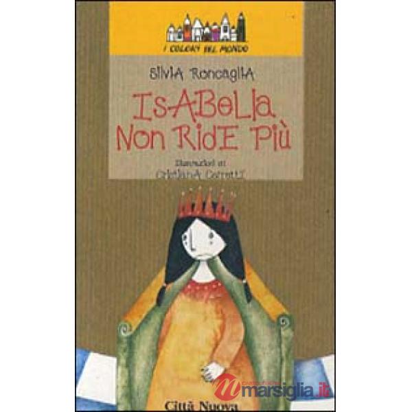 Isabella non ride più