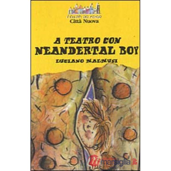 A teatro con Neandertal boy