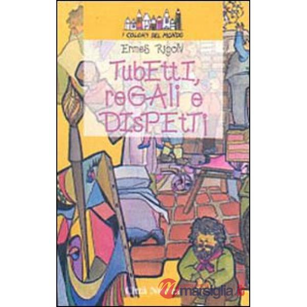 Tubetti, regali e dispetti