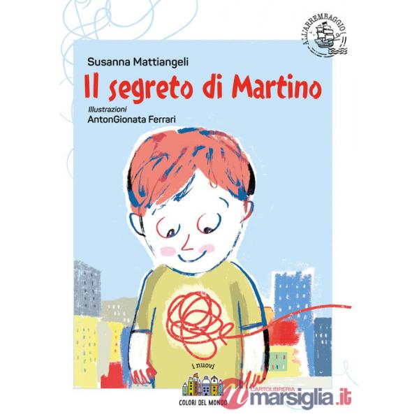 Segreto di Martino. Ediz. a colori (Il)