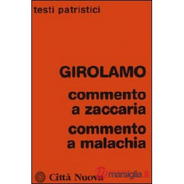 Commento a Zaccaria. Commento a Malachia