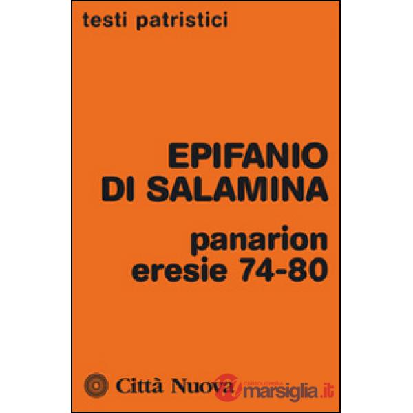 Panarion. Eresie 74-80