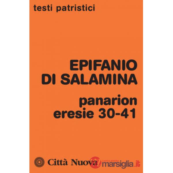 Panarion. Eresie 30-41