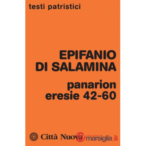 Panarion. Eresie 42-60