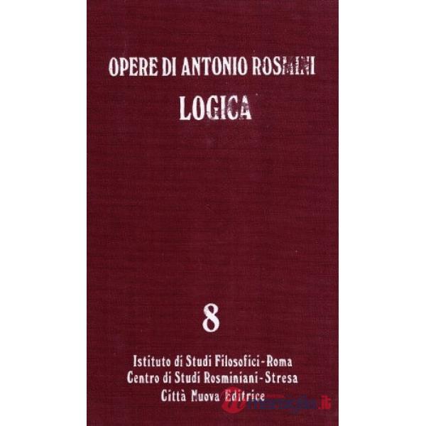 Opere. Vol. 8: Logica