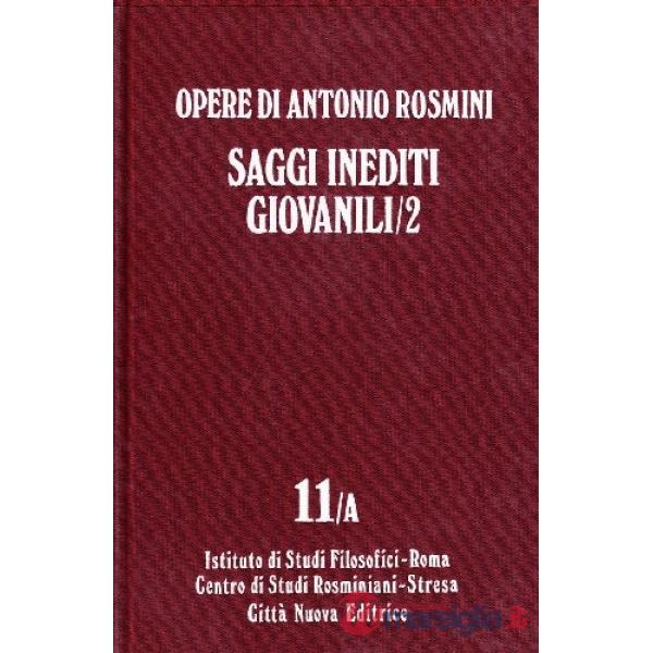Opere. Vol. 11/2: Saggi inediti giovanili