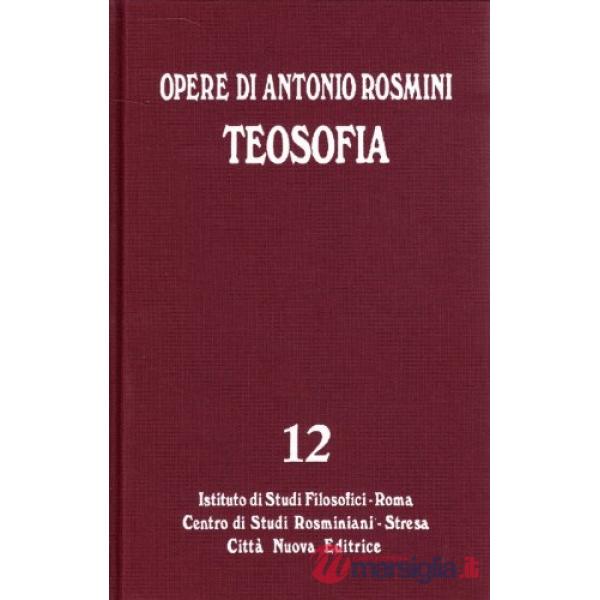 Opere. Vol. 12: Teosofia