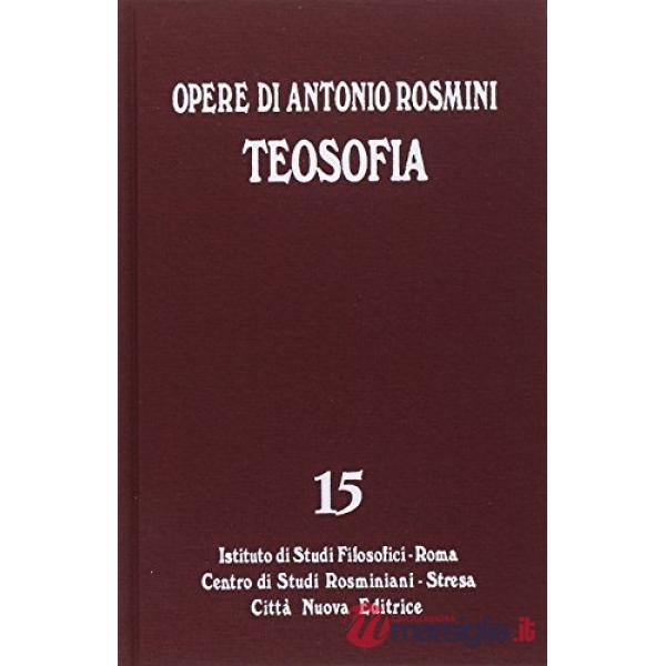 Opere. Vol. 15: Teosofia