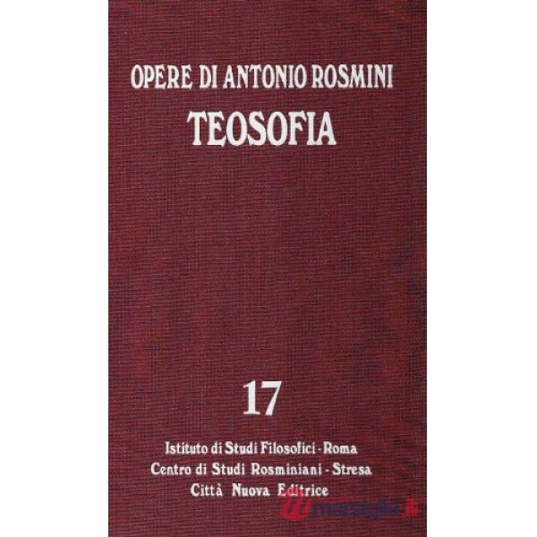 Opere. Vol. 17: Teosofia