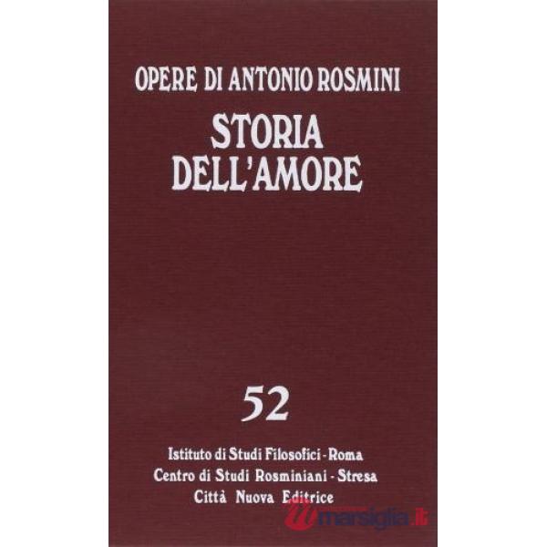 Opere. Vol. 52: Storia dell'amore