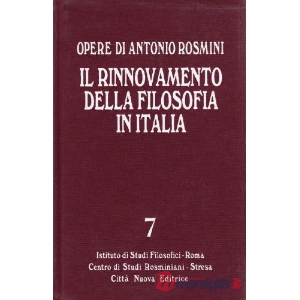 Opere. Vol. 7: Il rinnovamento della filosofia in Italia