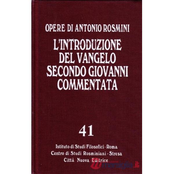 Opere. Vol. 41: Introduzione al Vangelo secondo Giovanni