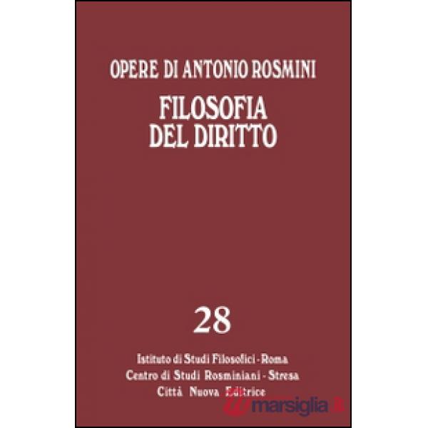 Opere. Vol. 28: Filosofia del diritto.