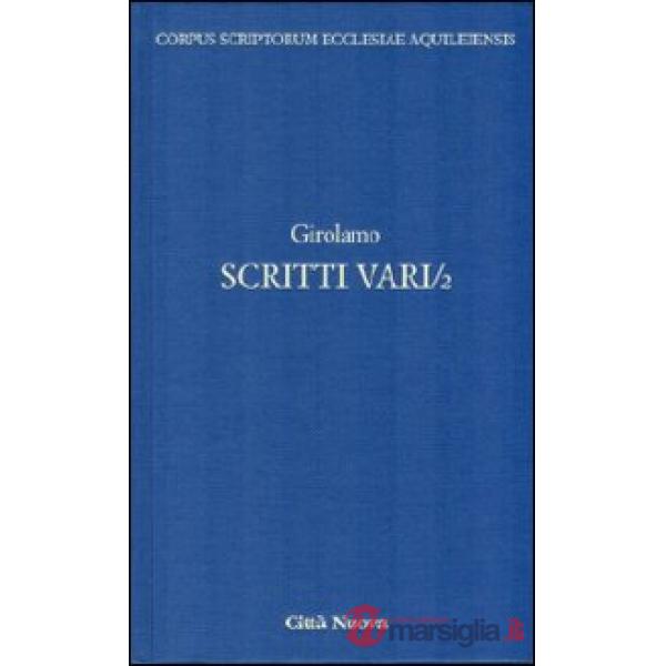 Scritti vari. Vol. 2: Lettere scelte.