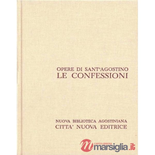 Opera omnia. Vol. 1: Le Confessioni