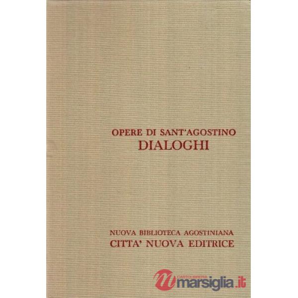 Opera omnia. Vol. 3/1: I Dialoghi